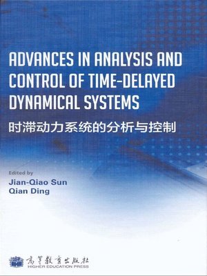 cover image of Advances in Analysis and Control of Time-Delayed Dynamical Systems